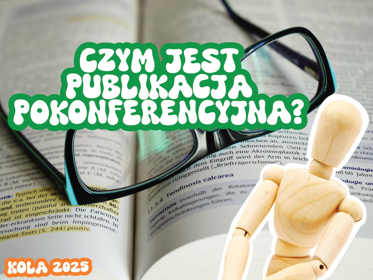 CZYM JEST PUBLIKACJA POKONFERENCYJNA?