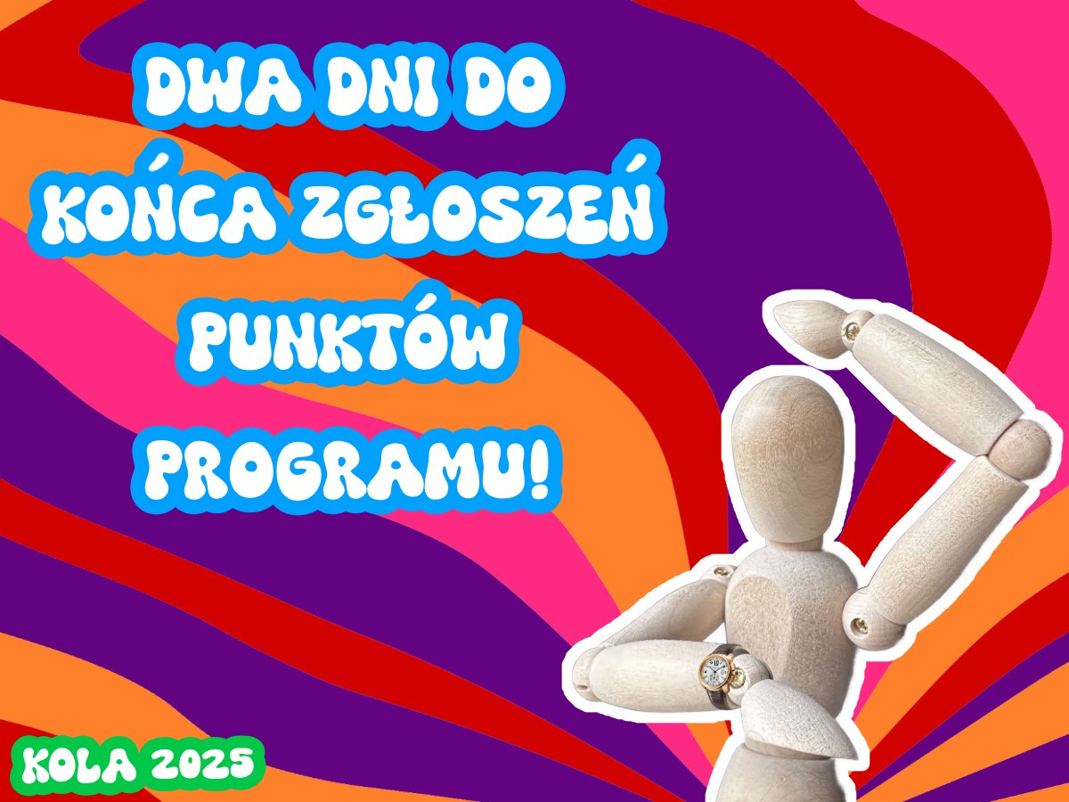 2 DNI DO KOŃCA ZGŁOSZEŃ PROGRAMU